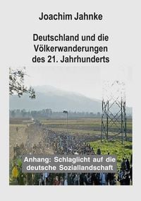 Produktbild: Deutschland und die V&ouml;lkerwanderungen des 21. Jahrhunderts