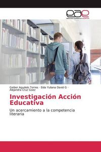 Produktbild: Agudelo Torres, G: Investigaci&oacute;n Acci&oacute;n Educativa