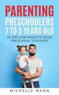 Produktbild: Parenting Preschoolers 2 to 5 years old