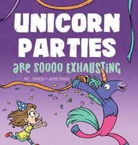 Produktbild: Unicorn Parties Are Soooo Exhausting