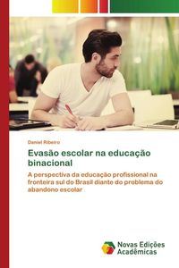 Produktbild: Evas&atilde;o escolar na educa&ccedil;&atilde;o binacional