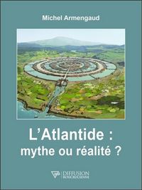 Produktbild: L'Atlantide : mythe ou r&eacute;alit&eacute; ?