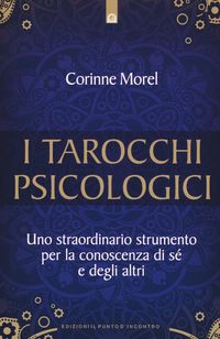 Produktbild: I tarocchi psicologici. Uno straordinario strumento per la conoscenza di s&eacute; e degli altri