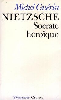 Produktbild: Nietzsche, Socrate h&eacute;ro&iuml;que