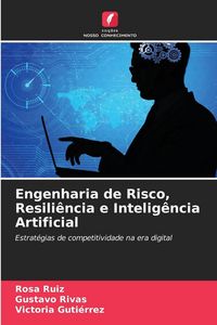 Produktbild: Engenharia de Risco, Resili&ecirc;ncia e Intelig&ecirc;ncia Artificial