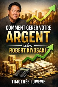 Produktbild: Comment g&eacute;rer votre argent selon Robert Kiyosaki