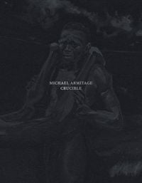 Produktbild: Michael Armitage: Crucible