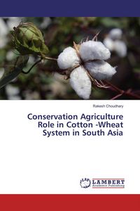 Produktbild: Conservation Agriculture Role in Cotton -Wheat System in South Asia