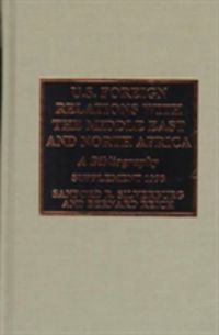 Produktbild: Silverburg, S: U.S. Foreign Relations with the Middle East a