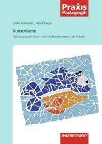 Produktbild: Praxis P&auml;dagogik / Kunstr&auml;ume