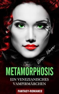 Produktbild: Metamorphosis - Ein venezianisches Vampirm&auml;rchen