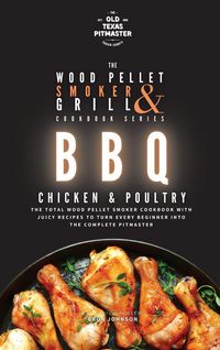 Produktbild: The Wood Pellet Smoker and Grill Cookbook
