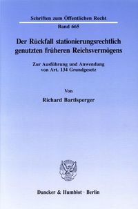 Produktbild: Der R&uuml;ckfall stationierungsrechtlich genutzten fr&uuml;heren Reichsverm&ouml;gens.