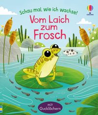 Produktbild: Schau mal, wie ich wachse! Vom Laich zum Frosch