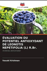 Produktbild: &Eacute;valuation Du Potentiel Antioxydant De Leonotis Nepetifolia (l) R.Br.