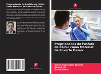 Produktbild: Propriedades do Fosfato de C&aacute;lcio como Material de Enxerto &Oacute;sseo