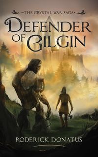 Produktbild: Defender of Gilgin (The Crystal War Saga, #1)