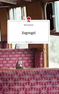 Produktbild: Zugvogel. Life is a Story - story.one