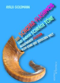 Produktbild: Der Schofar-Flashmob und andere schr&auml;ge T&ouml;ne