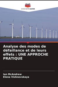 Produktbild: Analyse des modes de d&eacute;faillance et de leurs effets : UNE APPROCHE PRATIQUE