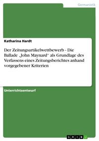 Produktbild: Der Zeitungsartikelwettbewerb - Die Ballade "John Maynard" als Grundlage des Verfassens eines Zeitungsberichtes anhand vorgegebener Kriterien