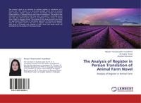 Produktbild: The Analysis of Register in Persian Translation of Animal Farm Novel
