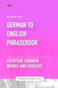 Produktbild: German To English Phrasebook - Everyday Common Words And Phrases