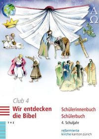 Produktbild: Club 4. Wir entdecken die Bibel (Sch&uuml;lerbuch)