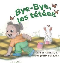 Produktbild: Bye-Bye, les t&eacute;t&eacute;es