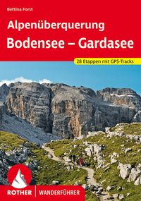 Produktbild: ROTHER Wanderf&uuml;hrer Alpen&uuml;berquerung Bodensee &ndash; Gardasee