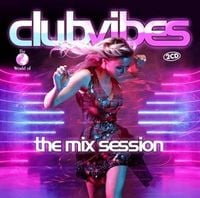 Produktbild: Club Vibes - The Mix Session