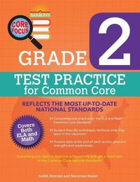 Core Focus Grade 2: Test Practice for Common Core Maryrose Walsh
