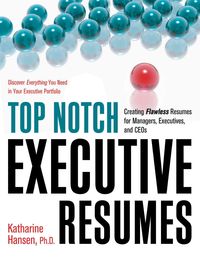 Produktbild: Top Notch Executive Resumes: Creating Flawless Resumes for Managers, Executives, and Ceos