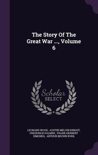 Produktbild: The Story Of The Great War ..., Volume 6