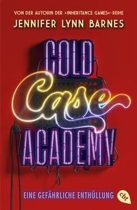 Bild vom Artikel Cold Case Academy – Eine gefährliche Enthüllung vom Autor Jennifer Lynn Barnes