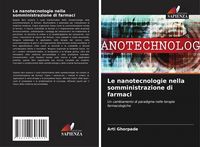 Produktbild: Le nanotecnologie nella somministrazione di farmaci