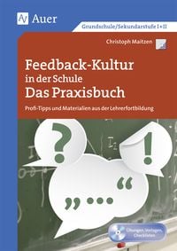 Bild vom Artikel Feedback-Kultur in der Schule - das Praxisbuch vom Autor Christoph Maitzen