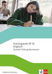 Produktbild: Trainingsheft ZP 10 Englisch. Zentrale Prüfung Gymnasium Nordrhein-Westfalen