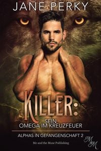 Produktbild: Killer: Sein Omega im Kreuzfeuer