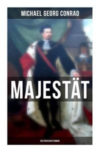 Produktbild: Majest&auml;t (Historischer Roman)
