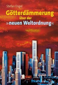 Produktbild: G&ouml;tterd&auml;mmerung &uuml;ber der neuen Weltordnung