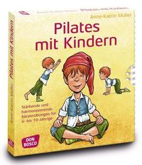 Bild vom Artikel Pilates mit Kindern vom Autor Anne-Katrin Müller