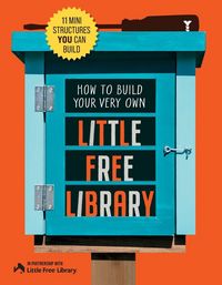 Produktbild: How to Build Your Very Own Little Free Library