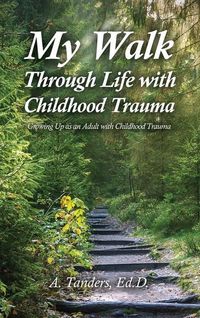 Produktbild: My Walk Through Life with Childhood Trauma