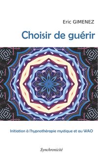 Produktbild: Choisir de gu&eacute;rir