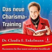 Bild vom Artikel Das neue Charisma-Training vom Autor Claudia E. Enkelmann