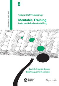 Bild vom Artikel Mentales Training in der musikalischen Ausbildung vom Autor Tatjana Orloff-Tschekorsky