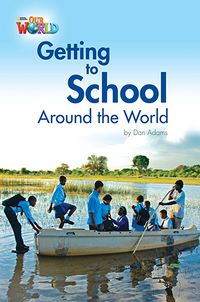 Produktbild: Adams, D: Our World Readers: Getting to School Around the Wo