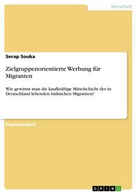 Produktbild: Zielgruppenorientierte Werbung f&uuml;r Migranten