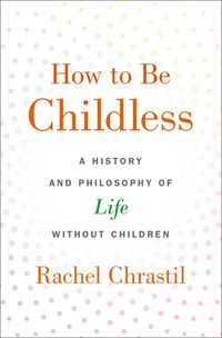 Produktbild: How to Be Childless